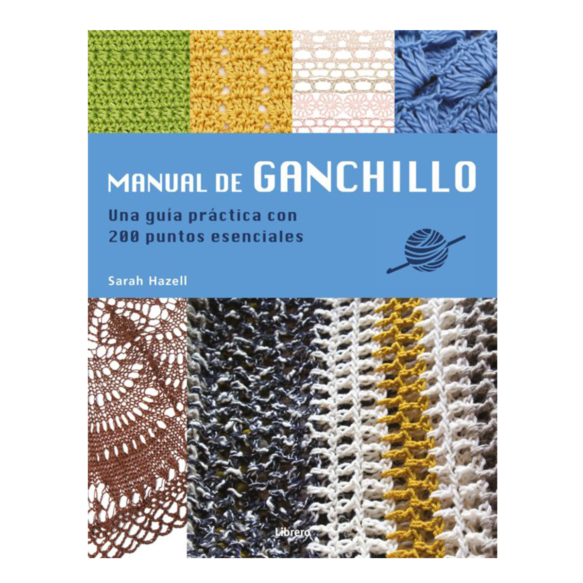 Manual de Ganchillo guía práctica 200 puntos